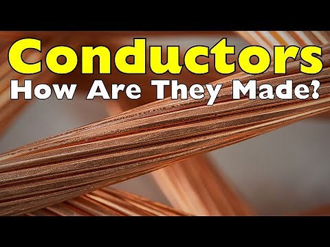 How Conductors Are Made: The Hidden Process Behind Powering the World