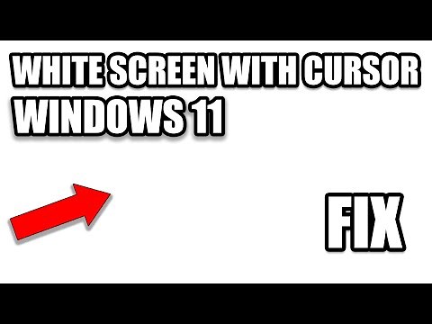 How To Fix Windows 11 White Screen With Cursor Problem