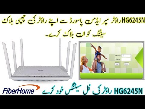 HG6245n Router Configuration 2024 | FiberHome Router Superadmin Password