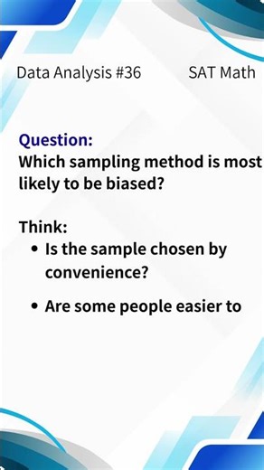 SAT Math Data Analysis #36 Convenience Sampling