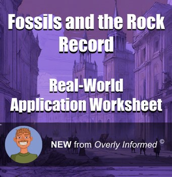Fossils and the Rock Record Real-World Application Worksheet