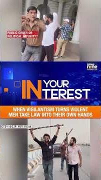 Vigilantism vs Law: Men Accused of Assault, Delhi Police Under Scrutiny