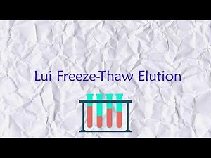 Lui Freeze-thaw Elution