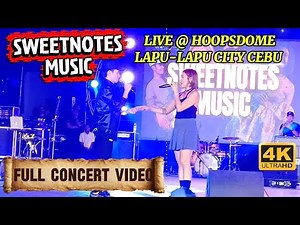 SWEETNOTES MUSIC LIVE IN CONCERT LAPU-LAPU CITY CEBU NOV. 21, 2025 /FULL CONCERT VIDEO #sweetnotes