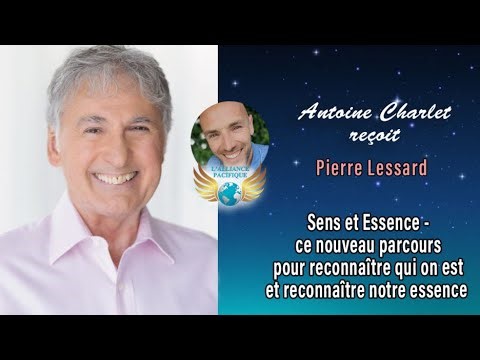 Pierre Lessard : Quel sens donner à sa vie ?