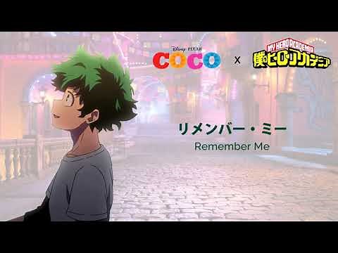 Midoriya Izuku (緑谷 出久) singing Coco's Remember Me (僕のヒーローアカデミア x ディズニー)