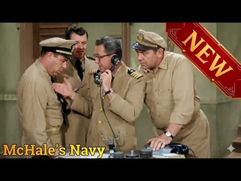 McHale's Navy 2026 Season 4 Episode 22 | The Ghosts of 73 | The Best Comedy Ever #1080p