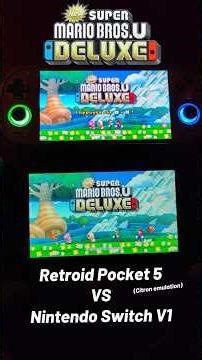 New Super Mario Bros U Deluxe Switch édition on Retroïd pocket 5 versus Nintendo Switch V1