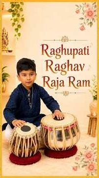 Raghupati Raghav Raja Ram on Tabla | Bhargav’s Devotional Rhythm