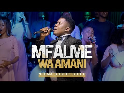 Neema Gospel Choir, AIC Chang'ombe - Mfalme wa Amani (Official Video) 4K