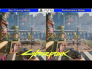 Cyberpunk 2077 PS5 - 2.1 Patch - Graphics Comparison - Ray-Tracing Mode VS Performance Mode - 4K