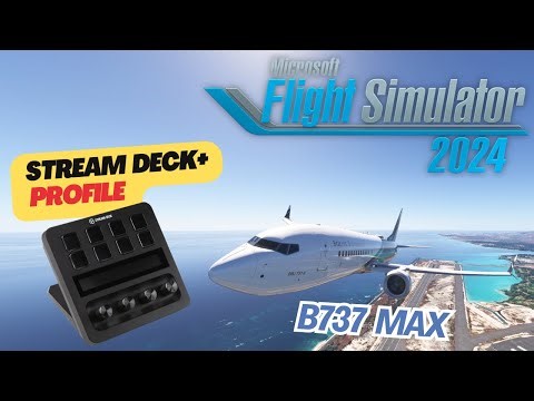 Microsoft Flight Simulator 2024 Boeing 737 Max controls with Stream Deck