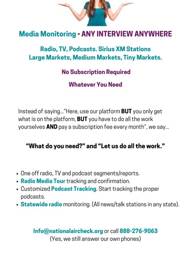 Broadcast Media Monitoring from @nationalaircheck. No required subscription. No platform to learn. No search fees. One offs welcome. Radio. Podcast. TV. 💻 info@nationalaircheck.org ☎️ 888-276-9063 or visit nationalaircheck.org to learn more! #nationalaircheck #mediamonitoring #mediarelations #publicrelations #communications #earnedmedia #paidmedia #crisiscommunication #political #whateveryouneed