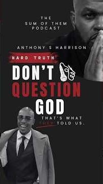 Can you question God and still have faith?