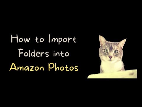 How to Import Pictures into Amazon Photos