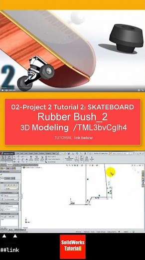 2- Project 2 | SkateBoard |: Rubber Bush2 #3d #tutorial #design #solidworks #skateboarding #sketch