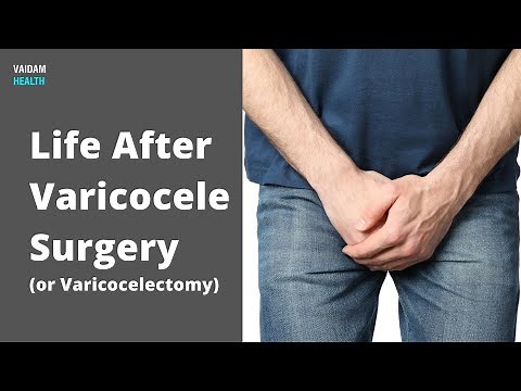 Life after Varicocele Surgery