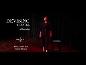 Devising Theatre- A Masterclass