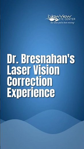 Dr. Bresnahan Shares Her Own Laser Vision Correction Experience