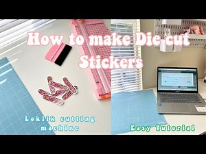 How to make Die Cut Stickers | Loklik Cutting Machine | Laminated Stickers
