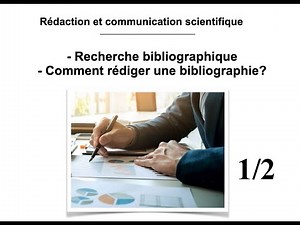 Recherche bibliographique- Comment rédiger une bibliographie? (1/2)