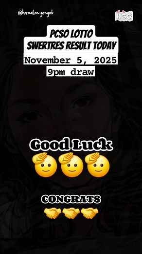 Swertres result today November 5, 2025 9pm draw #PCSOLottoResultToday #swertresresult #highlightsシ゚ #trendingnow #fblifestyle | Her Na Len