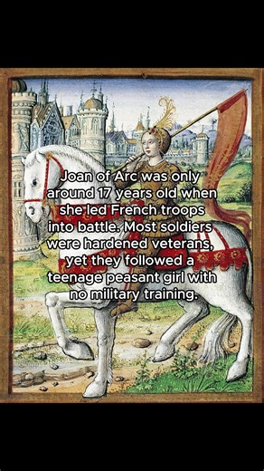 The Incredible Leadership of Joan of Arc at 17