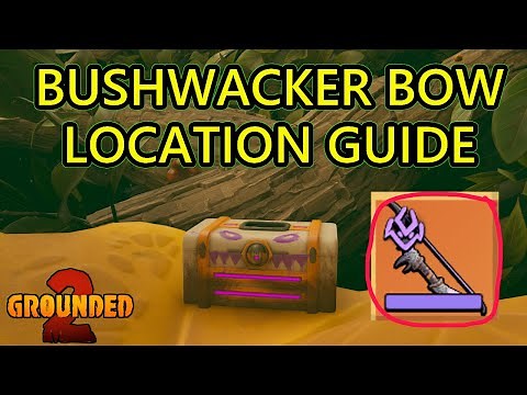 Grounded 2 Bushwacker Bow Location Guide How to Get Bushwacker Unique Bow in Grounded 2
