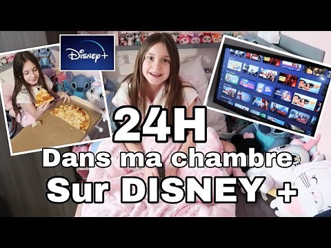 24H DANS MA CHAMBRE SUR DISNEY+