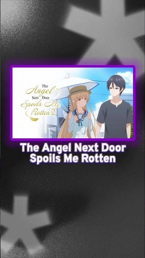 The Angel Next Door Spoils Me Rotten in Hindi Dubbed #anime #museindia #hindianime #animeindia