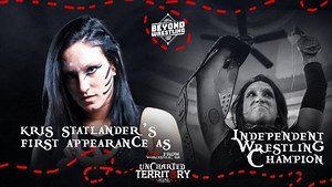 Scheduled for "Uncharted Territory" Episode 11 on 6/12/19: --- 💥 Kris Statlander's first appearance as Independent Wrestling Champion 💥 Bear Country Open Challenge 💥 Tom Lawlor vs. Chuck O'Neil 💥 Matt Cross & Josh Prohibition vs. Santana & Ortiz 💥 Anthony Greene vs. Richard Holliday 💥 Thomas Santell returns for the Discovery Gauntlet | Beyond Wrestling