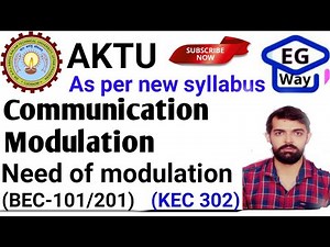 AKTU BEC-101/201 Fundamentals of Electronics Engg. Unit-5th Communication & Modulation & its need