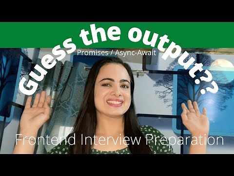 Frontend Interview Preparation | Most Important questions on async/await and promises in Javascript