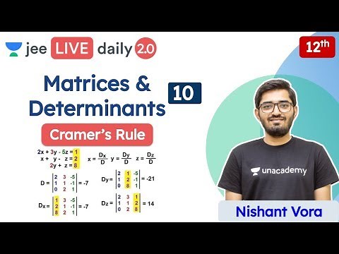 JEE: Matrices & Determinants L10 | Cramer's Rule | Unacademy JEE | JEE Maths | Nishant Sir