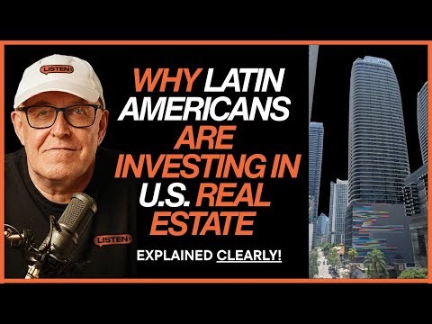 Why Latin Americans Are Investing in U S Real Estate I Property Investment English
