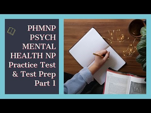 Psychiatric Mental Health Practice Test and test Prep Part 1