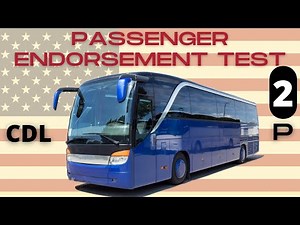 CDL PASSENGER ENDORSEMENT SAMPLE TEST 2