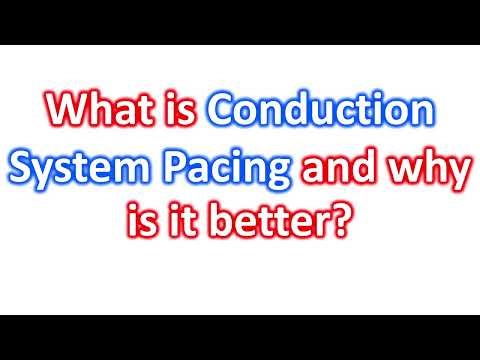What is conduction system pacing and why is it better?