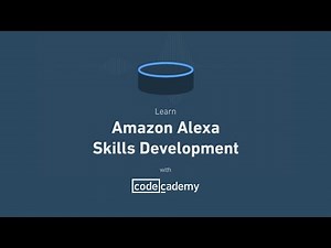 Learn Amazon Alexa Skills Development with Codecademy