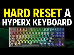 How To Hard Reset a HyperX Keyboard
