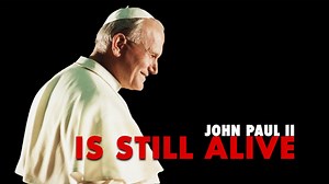 John Paul II is Alive: Miracles of the 21st Century - TV News Agency - Formed