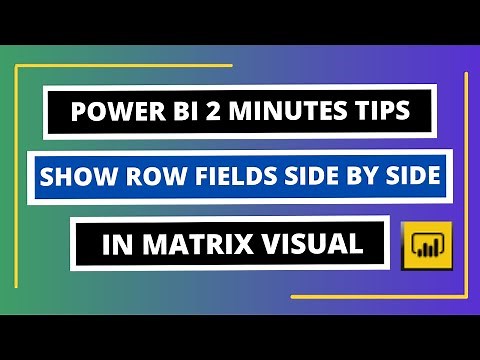 Power BI Show Fields Side By Side In Maxtrix | How to Show Fields Side By Side In Matrix Table