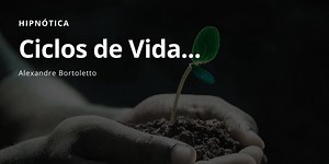 Ciclos de Vida...
