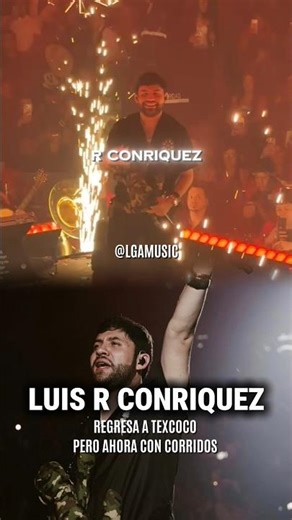 LUIS R CONRIQUEZ REGRESA A TEXCOCO PERO AHORA CON SUS CORRIDOS BÉLICOS