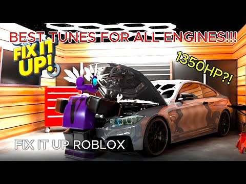 BEST TUNES FOR ALL ENGINES IN FIX IT UP ROBLOX!!