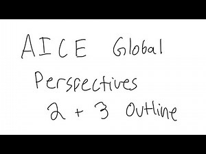 AICE Global Perspectives Component 1: Question 2 + 3 Structure