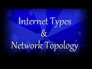 Internet Types & Network Topologies for NET, HTET, CTET Exams