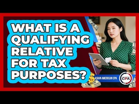 What Is A Qualifying Relative For Tax Purposes?