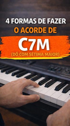 Musicale Online | Teclado | O acorde de C7M pode ser feito de várias formas no teclado 🎹 Nesse vídeo eu te mostro 4 jeitos diferentes: • uma forma simples, só com a... | Instagram