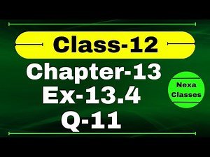 Class 12 Ex 13.4 Q11 Math | Chapter13 Class12 Math | Probability | Ex 13.4 Q11 Class 12 | Nexa